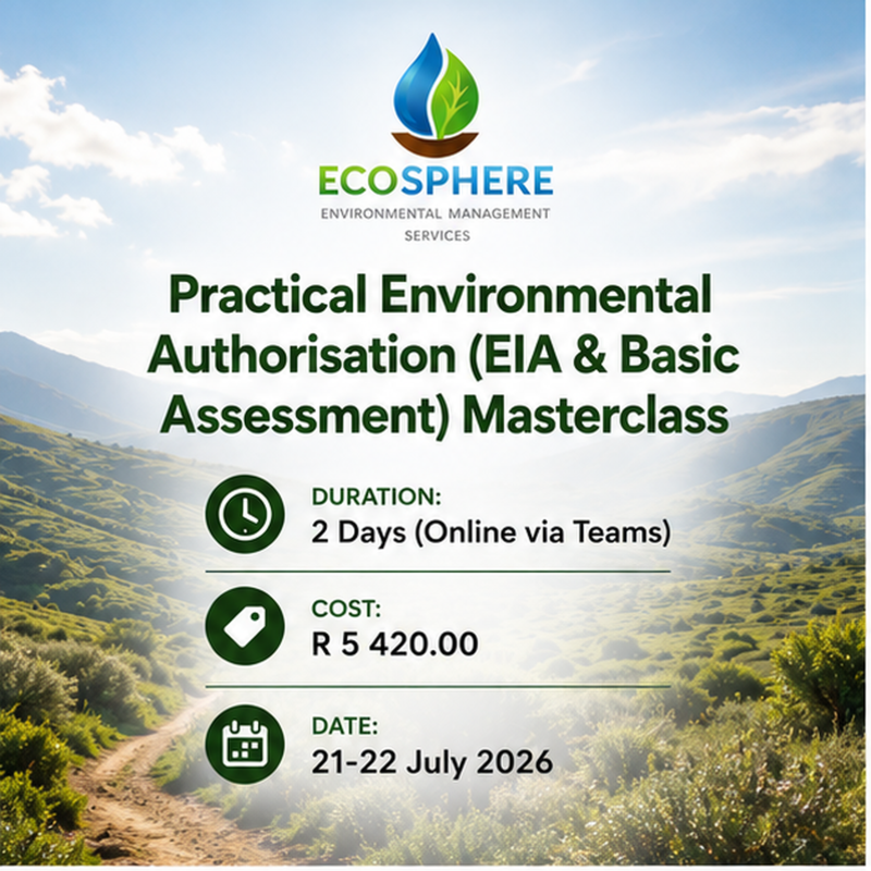 Practical Environmental Authorisation (EIA & Basic Assessment) Masterclass